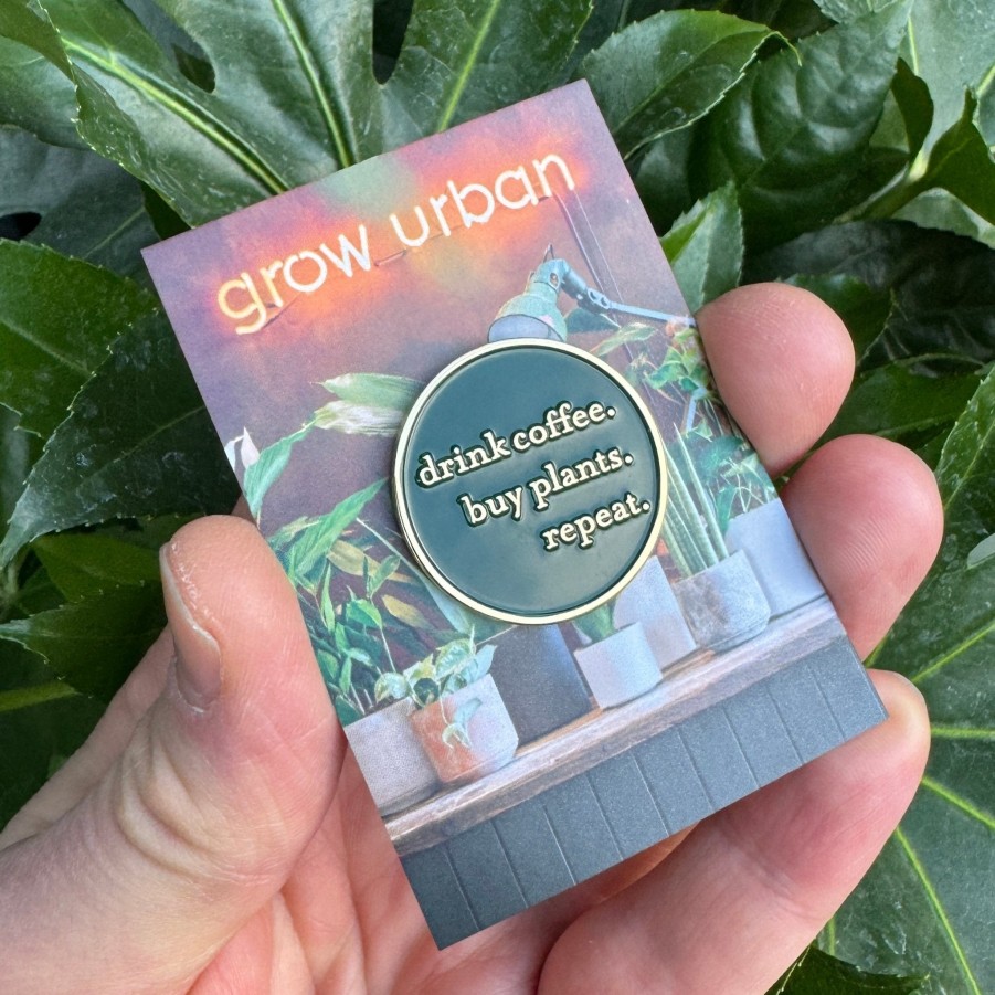 Growurban Drink Coffee. Buy Plants. Repeat. Enamel Pin | Gift Ideas